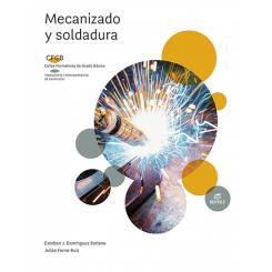Mecanizado Y Soldadura, Ed. EDITEX