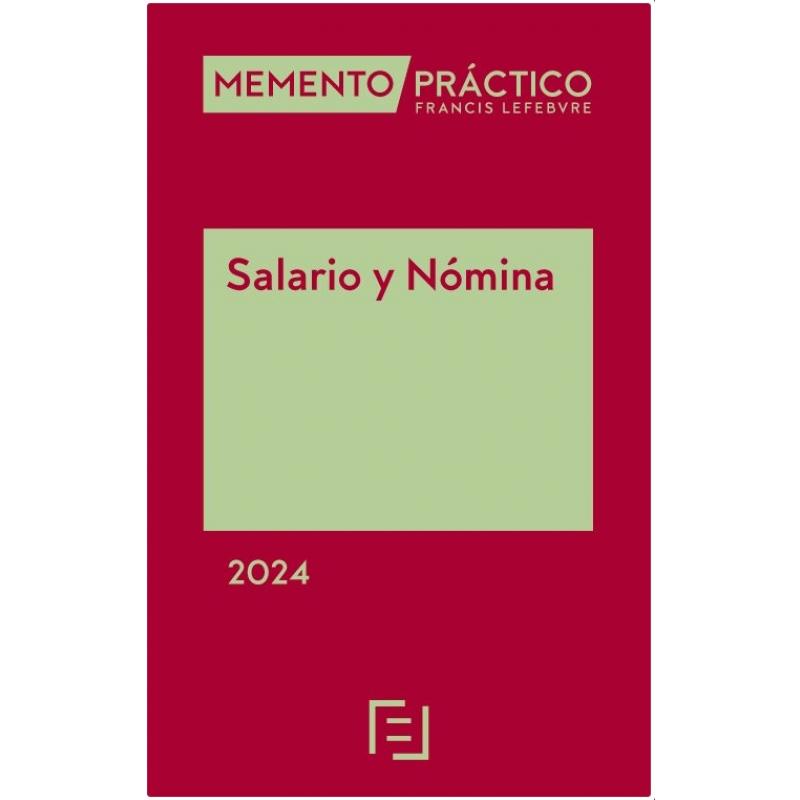 Memento práctico salario y nómina 2024 (Ed. Francis Lefebvre)