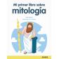 Mi primer libro de mitología, de Ana Alonso (Ed. Anaya)