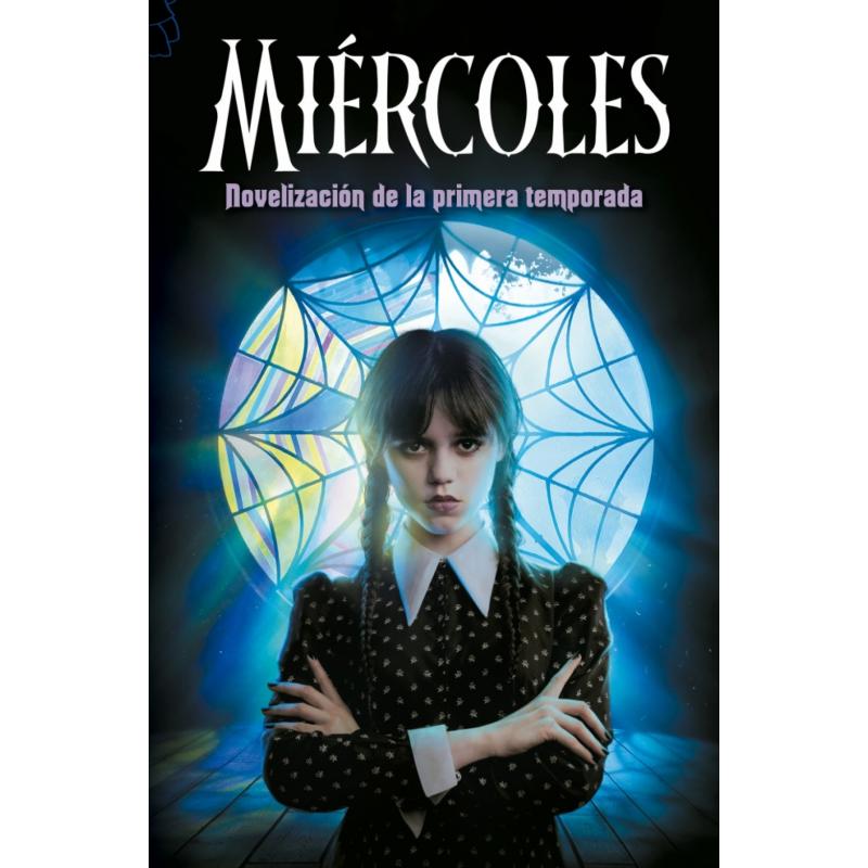 Miércoles, novelización primera temporada (Ed. Montena)