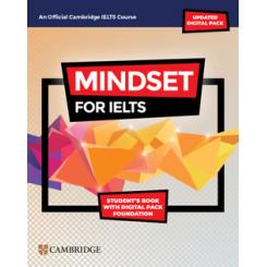 Mindset for IELTS with Updated Digital Pack Foundation StudentÆs Book with Digital Pack CAMBRIDGE