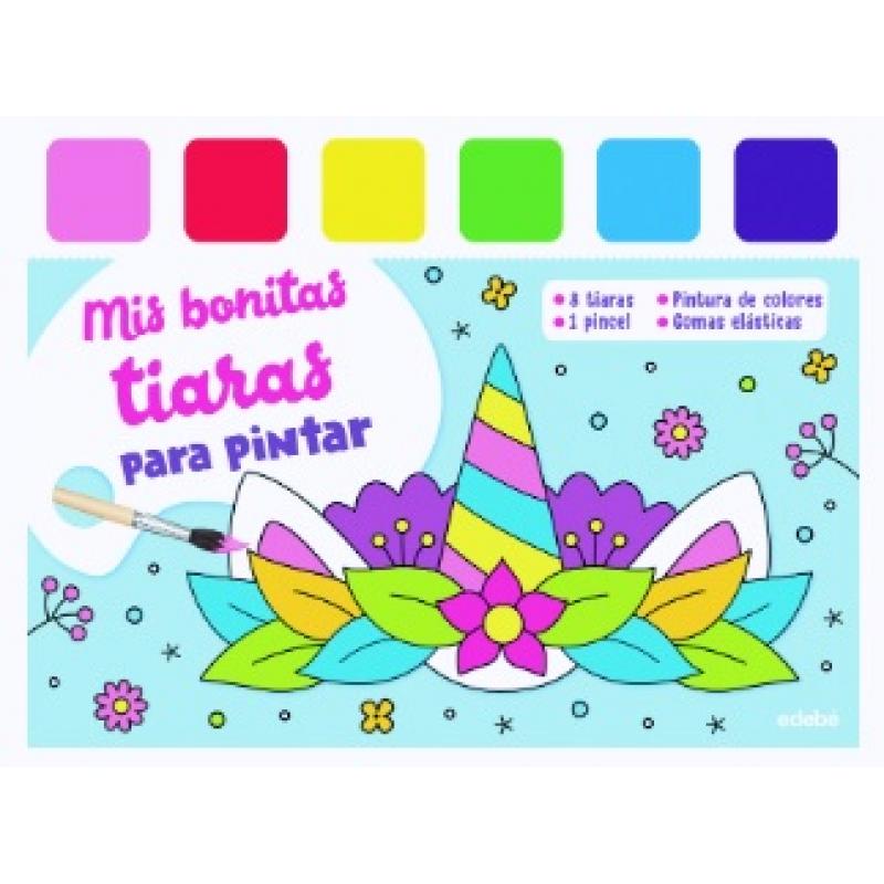 Mis bonitas tiaras para pintar (Ed. Edebé)