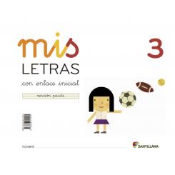 Mis Letras 3 (Cuad+Cuento) 2013 Lectoescritura, Ed. SANTILLANA
