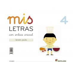 Mis Letras 4 (Cuad+Cuento) 2013 Lectoescritura, Ed. SANTILLANA