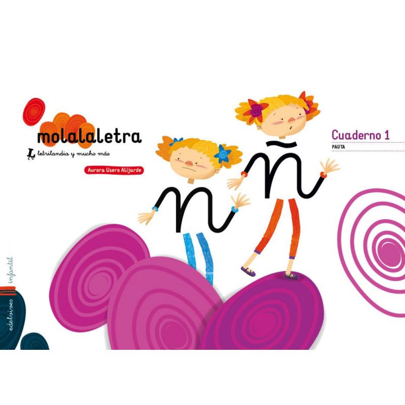 mola-la-letra-nivel-3-5-anos-pauta-ed-edelvives