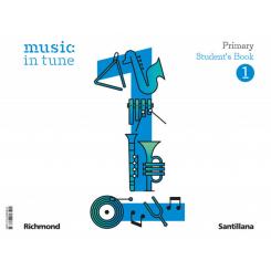 Music In Tune 1 Primary Student'S Book, Ed. SANTILLANA