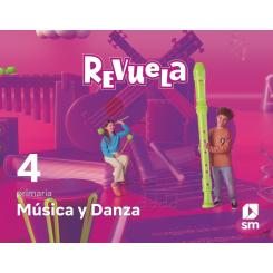 Música Y Danza. 4 Primaria. Revuela, Ed. SM