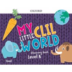 My Little CLIL World. Level B. Discovery Book. Food OXFORD UNIVERSITY PRESS