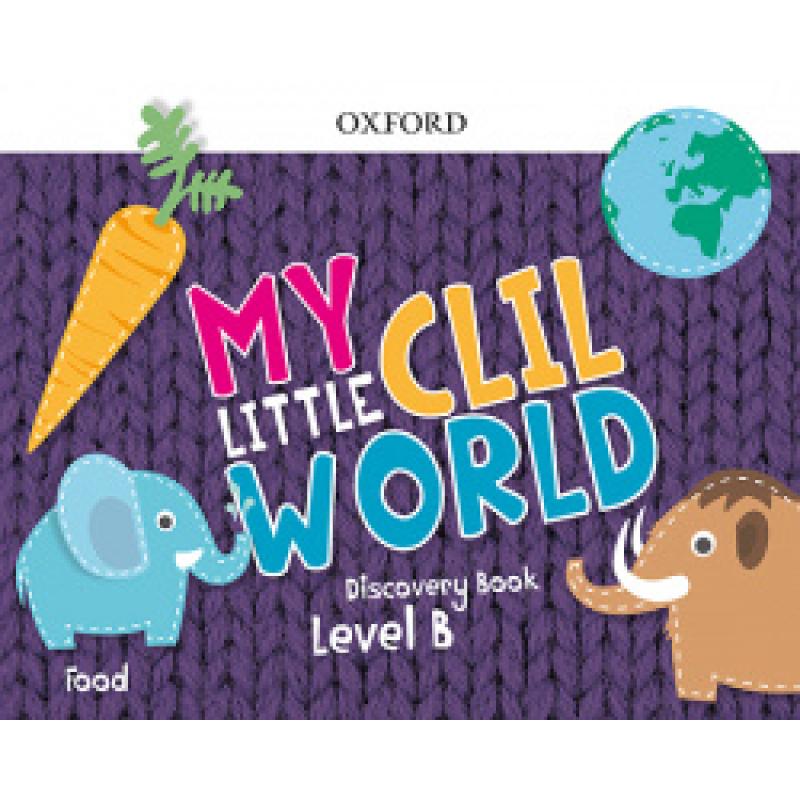 my-little-clil-world-level-b-discovery-book-food-oxford-university-press