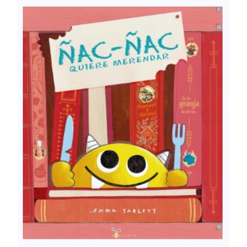 Ñac-ñac quiere merendar, de Emma Yarlett (Ed. Bruño)