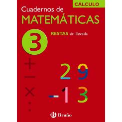 (N).Cuad.Matematicas 3.(Restas Sin Llevada).(Calculo), Ed. BRUÑO