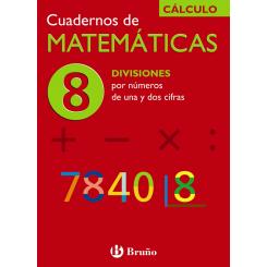 (N).Cuad.Matematicas 8.(Division 1 Y 2 Cifras).(Calculo), Ed. BRUÑO