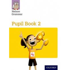 Nelson grammar pupil book 2 year 2 OXFORD UNIVERSITY PRESS