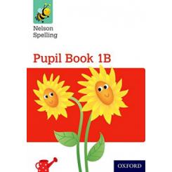 NELSON SPELLING PUPIL BOOK 1B OXFORD UNIVERSITY PRESS