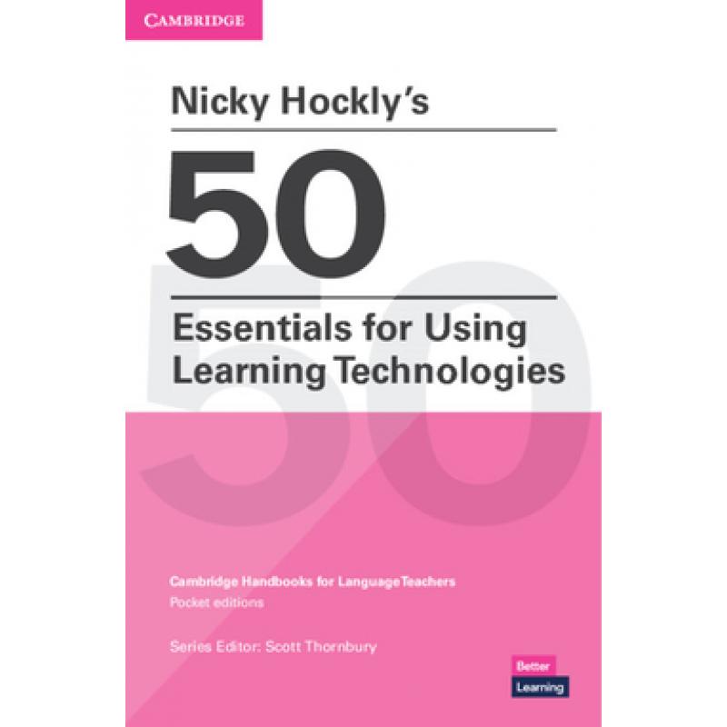 nicky-hocklys-50-essentials-for-using-learning-technologies-paperback-cambridge
