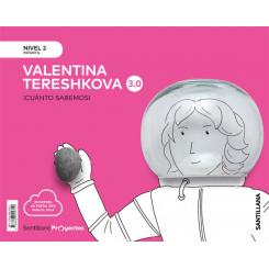 Niv 2 Valentina Tereshkova Cuanto SABemos 3.0 Ed19, Ed. SANTILLANA