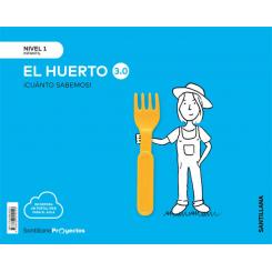 Nivel 1 El Huerto Cuanto SABemos 3.0 Ed2019, Ed. SANTILLANA