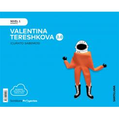 Nivel 1 Valentina Tereshkova Cuanto SABemos 3.0 Ed2019, Ed. SANTILLANA