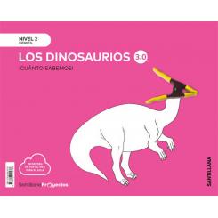 Nivel 2 Dinosaurios Cuanto SABemos 3.0 Ed2019, Ed. SANTILLANA