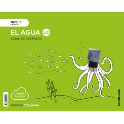 Nivel 3 El Agua Cuanto SABemos 3.0 Ed2019, Ed. SANTILLANA