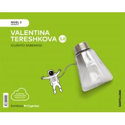 Nivel 3 Valentina Tereshkova Cuanto SABemos 3.0 Ed2019, Ed. SANTILLANA