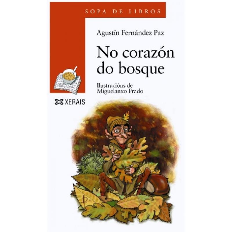No corazón do bosque, de Agustín Fernández Paz (Ed. Xerais)