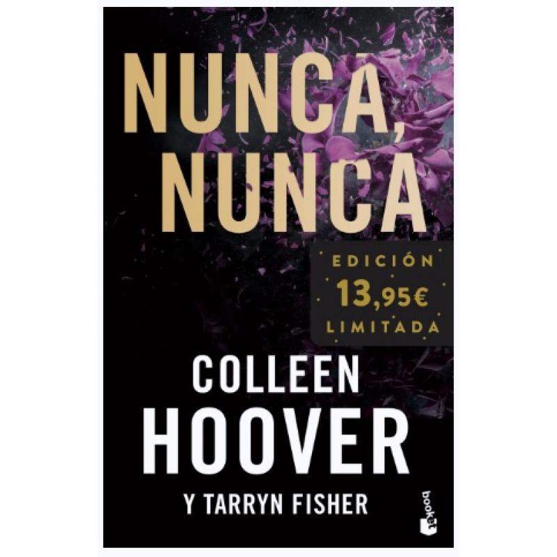 Nunca Nunca, de Colleen Hoover (Ed. Booket) tapa dura