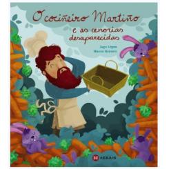 O cociñeiro Martiño e as cenorias desaparecidas, de Iago Ló (Ed. Xerais)