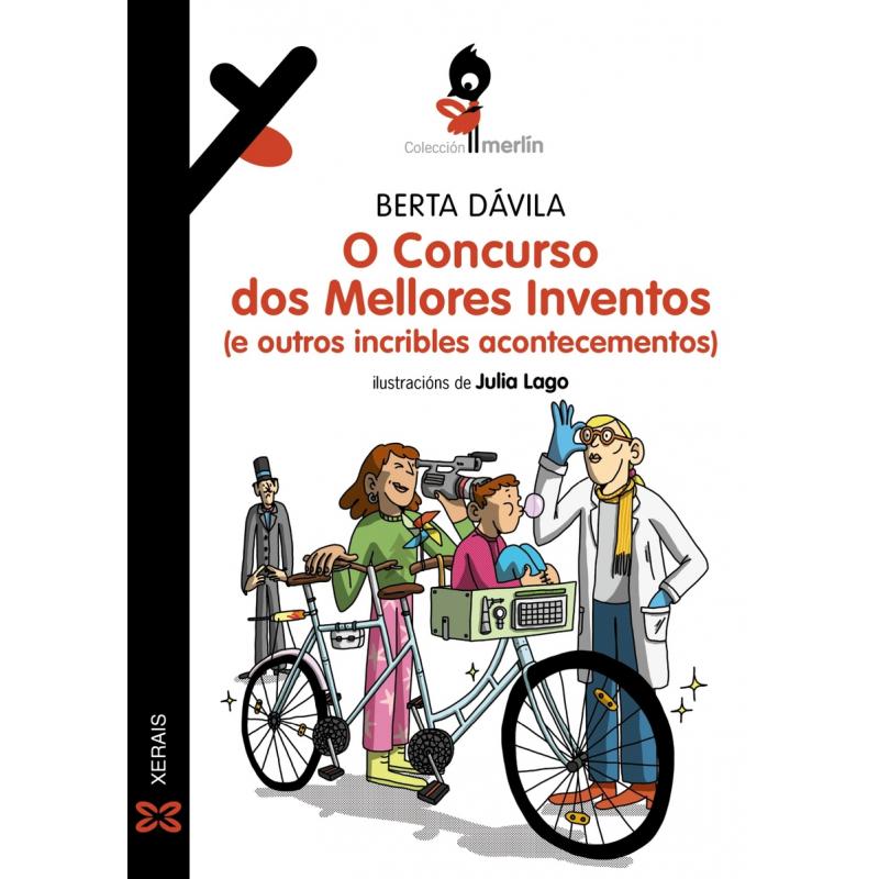 O concurso dos Mellores Inventos e outros incribles acontecementos (Ed. Xerais)