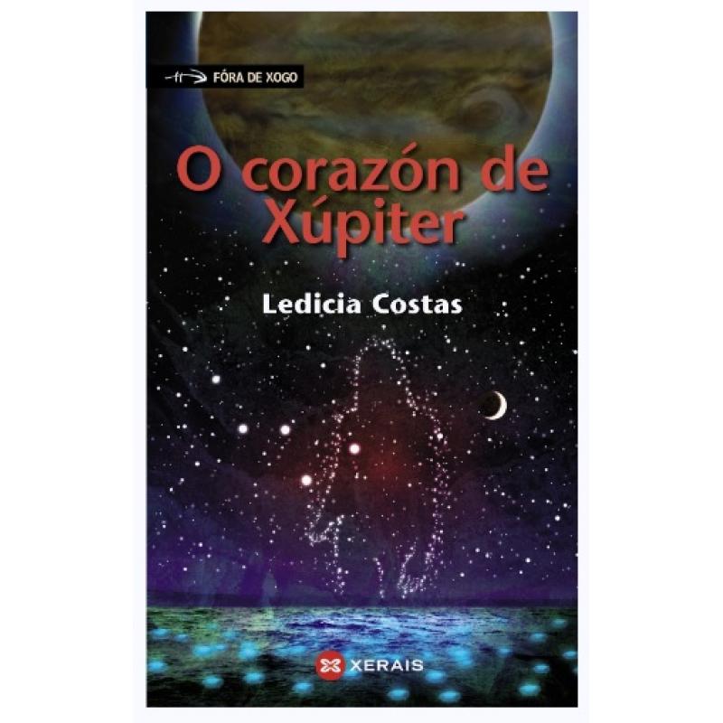 O corazón de Xúpiter, de Ledicia Costas (Ed. Xerais)