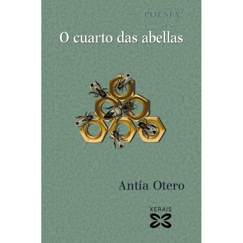 O Cuarto Das Abellas , de Antia Otero  (Ed. Xerais)