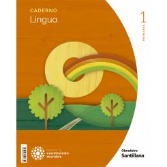 OBRADOIRO, Caderno Lingua . Pauta. Construindo Mundos), 1º primaria