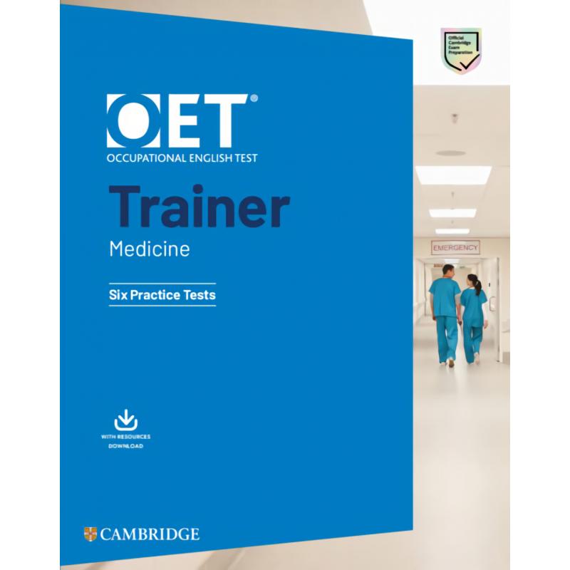 oet-trainers-medicine-six-practice-tests-with-answers-with-resource-download-ed-cambridge