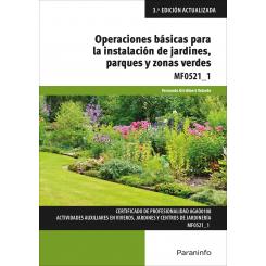 Operaciones Básicas Para La Instalación De Jardines, Parques Y Zonas Verdes, Ed. PARANINFO
