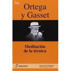 Ortega Y Gasset. Meditacion De La Tecnica, Ed. DIALOGO