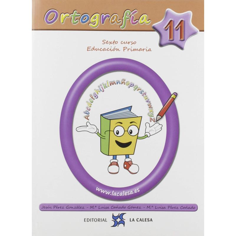 ortografia-calesa-11-6ºprimaria-2019-ed-la-calesa