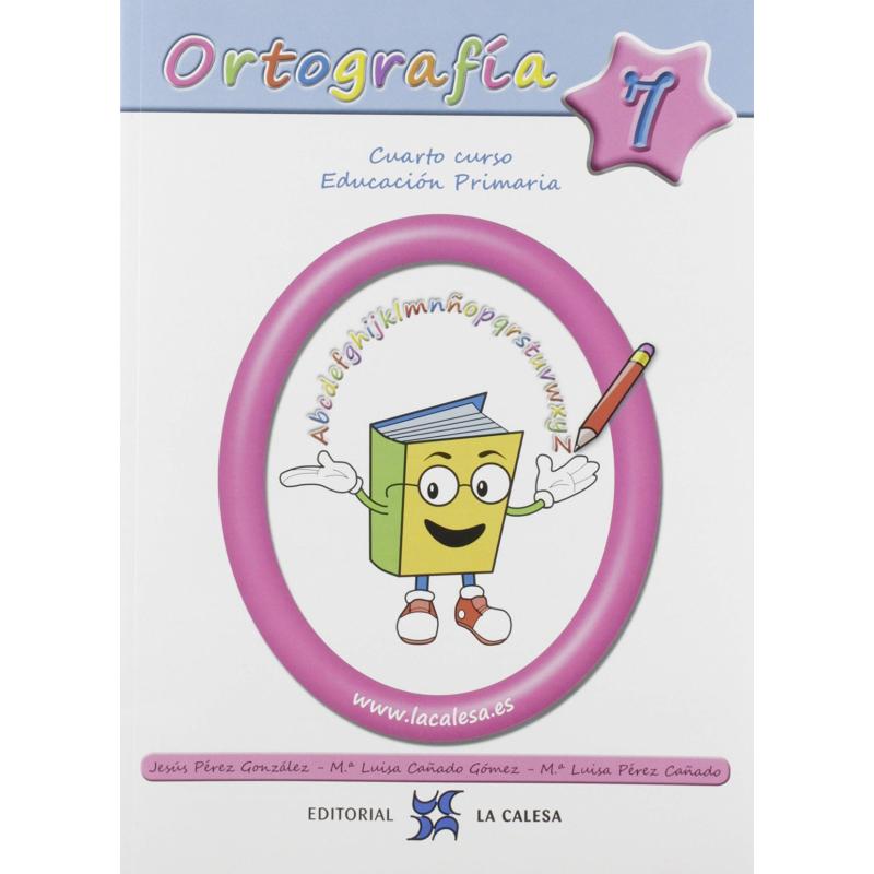 ortografia-calesa-7-4ºprimaria-2019-ed-la-calesa