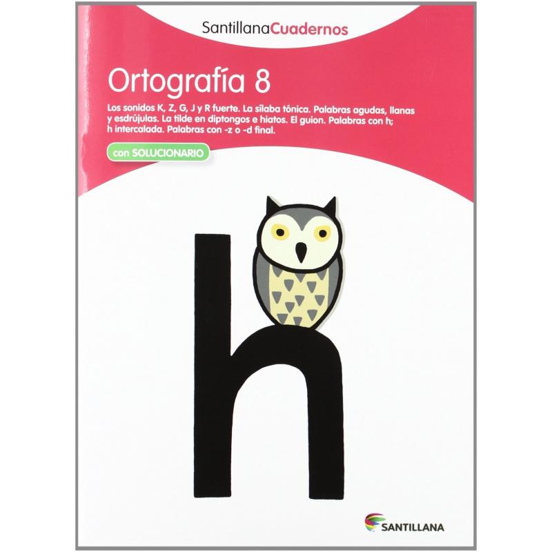 Ortografía, Educación Primaria. Cuaderno 8 (Ed. Santillana)