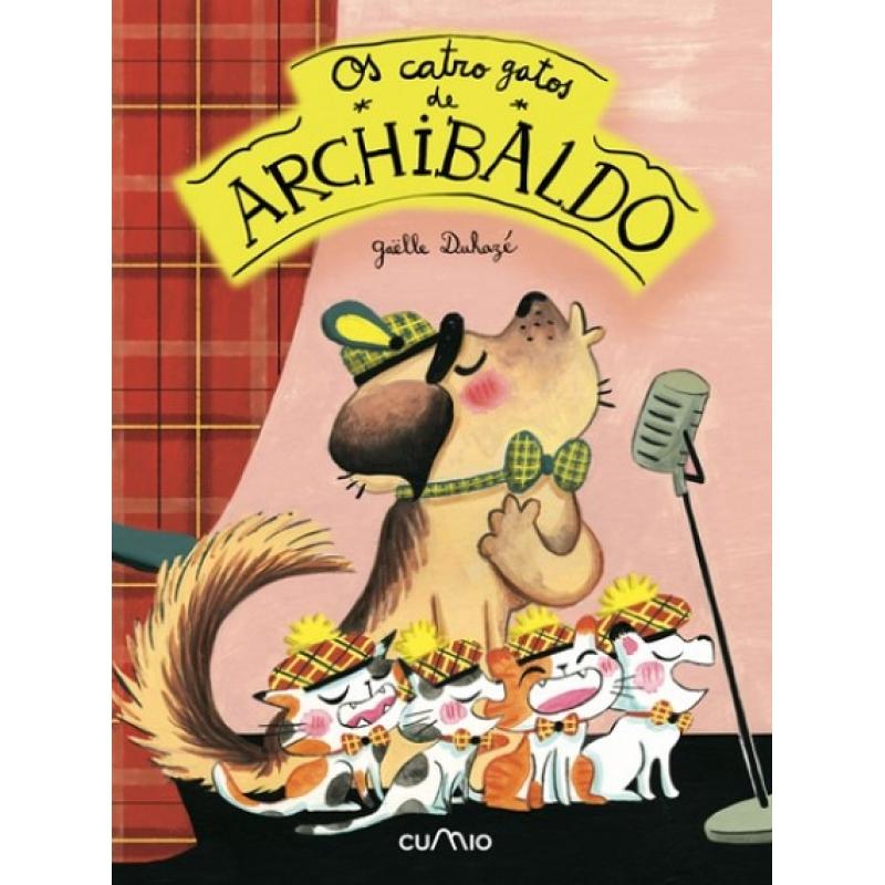 os-catro-gatos-de-archibaldo-de-gaelle-duhaze-ed-cumio