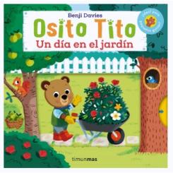 Osito Tito. Un día en el Jardín, de Benji Davis (Ed. Timun Mas)