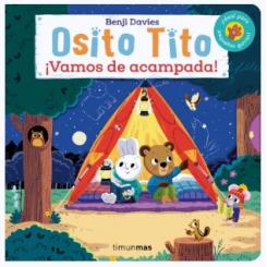Osito Tito. ¡Vamos de acampada!, de Benji Davies (Ed. Timun Mas)