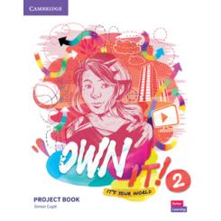 Own it!. Project Book. Level 2 CAMBRIDGE