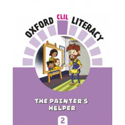 Oxford CLIL Literacy Art Primary 2. The painters helper OXFORD UNIVERSITY PRESS