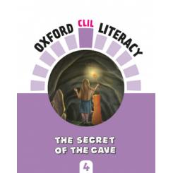 Oxford CLIL Literacy Art Primary 4. The secret of the cave OXFORD UNIVERSITY PRESS