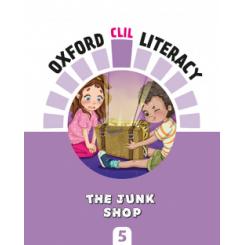Oxford CLIL Literacy Art Primary 5. The junk shop OXFORD UNIVERSITY PRESS