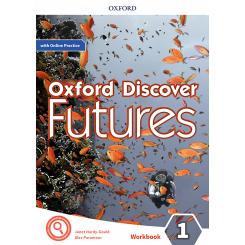 Oxford Discover Futures 1. Workbook + Online Practice, Ed. OXFORD