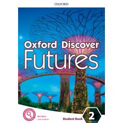 Oxford Discover Futures 2. Student'S Book, Ed. OXFORD