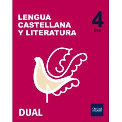 OXFORD, Inicia Dual Lengua Castellana y Literatura 4.º . Libro De, 4º ESO