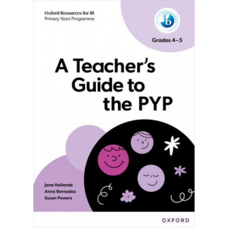 oxford-resources-for-ib-pypteachers-guide-to-pyp-gr4-5-oxford-university-press