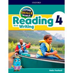 Oxford Skills World 4. Reading And Writing, Ed. OXFORD